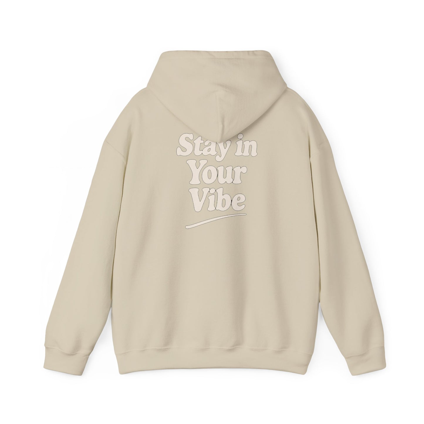 Stay In Your Vibe Hoodie — Cozy Minimalist Graphic Pullover