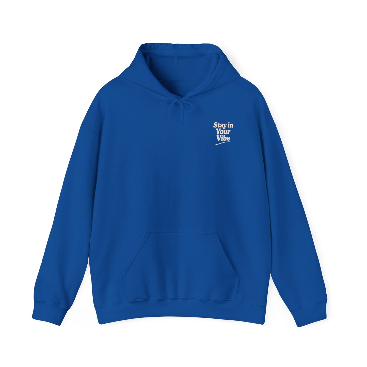Stay In Your Vibe Hoodie — Cozy Minimalist Graphic Pullover