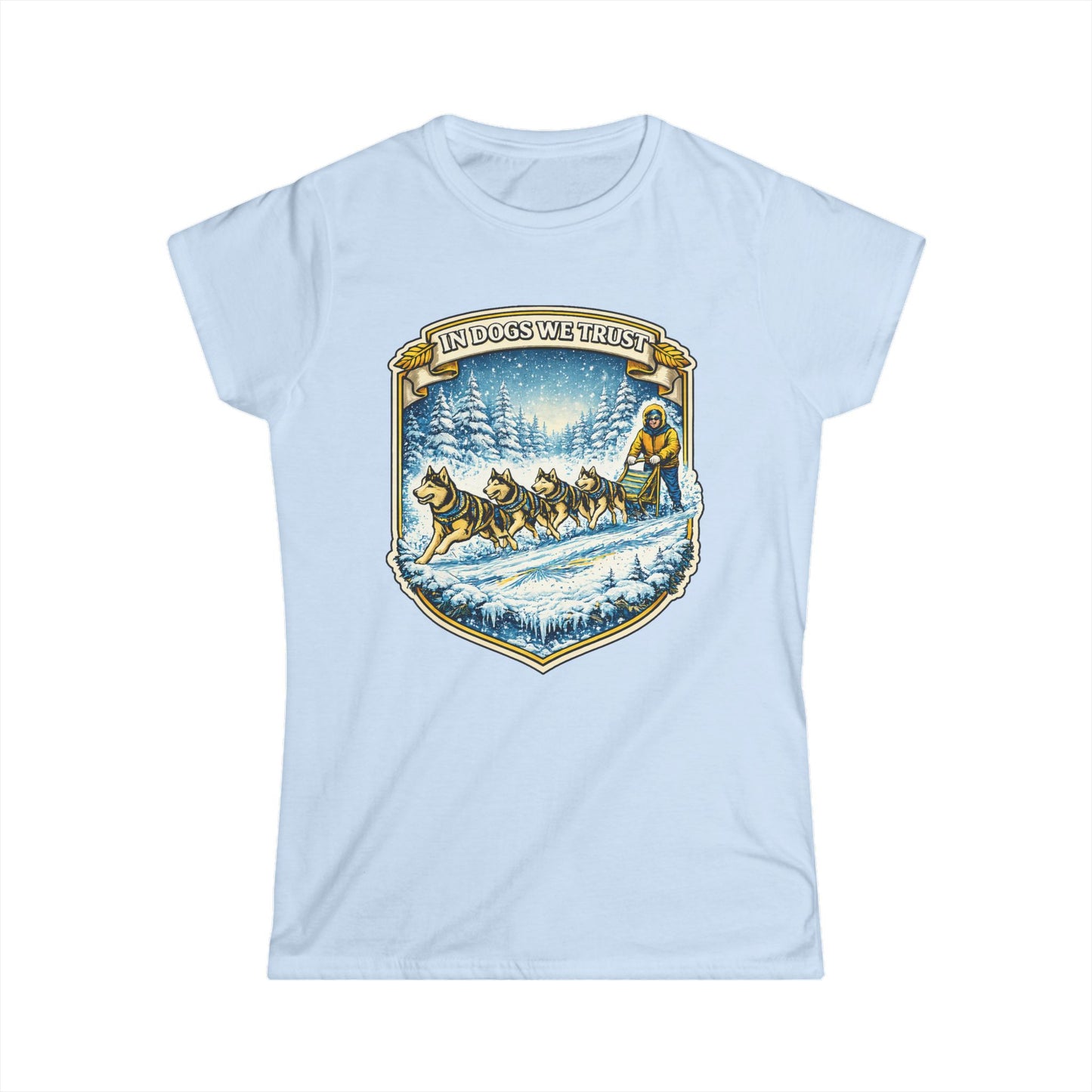 In dogs we Trust - Woman Tee