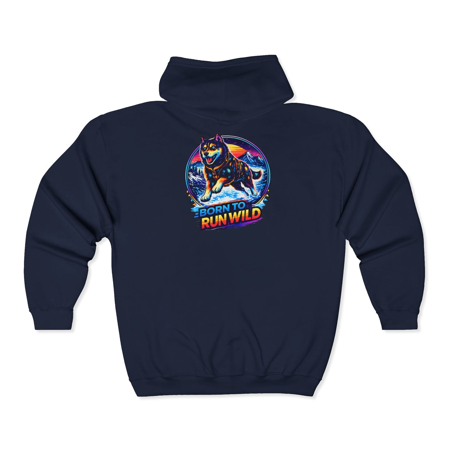 Born to Run Wild - Zip Hoodie