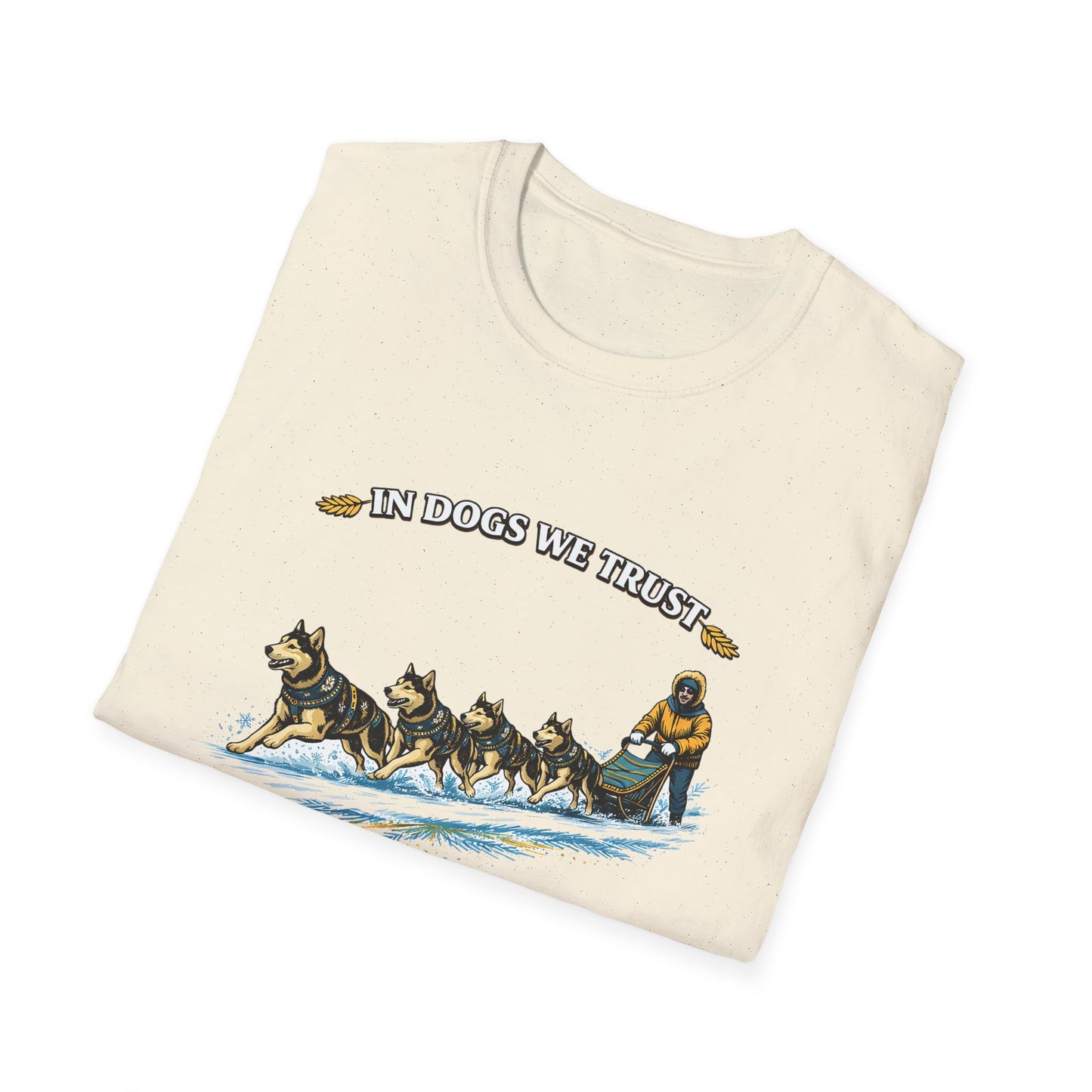 Musher & Sled Dogs T-Shirt — “In Dogs We Trust” Vintage Sledding Tee