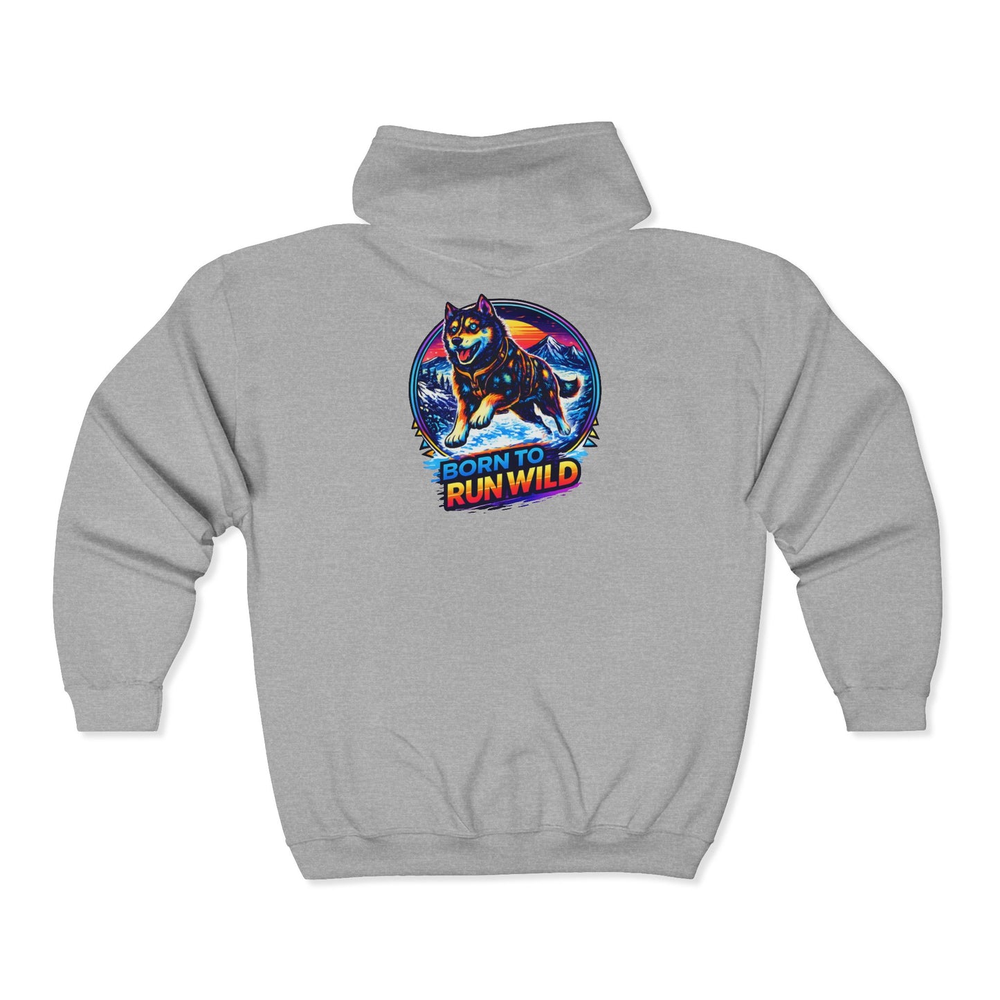 Born to Run Wild - Zip Hoodie