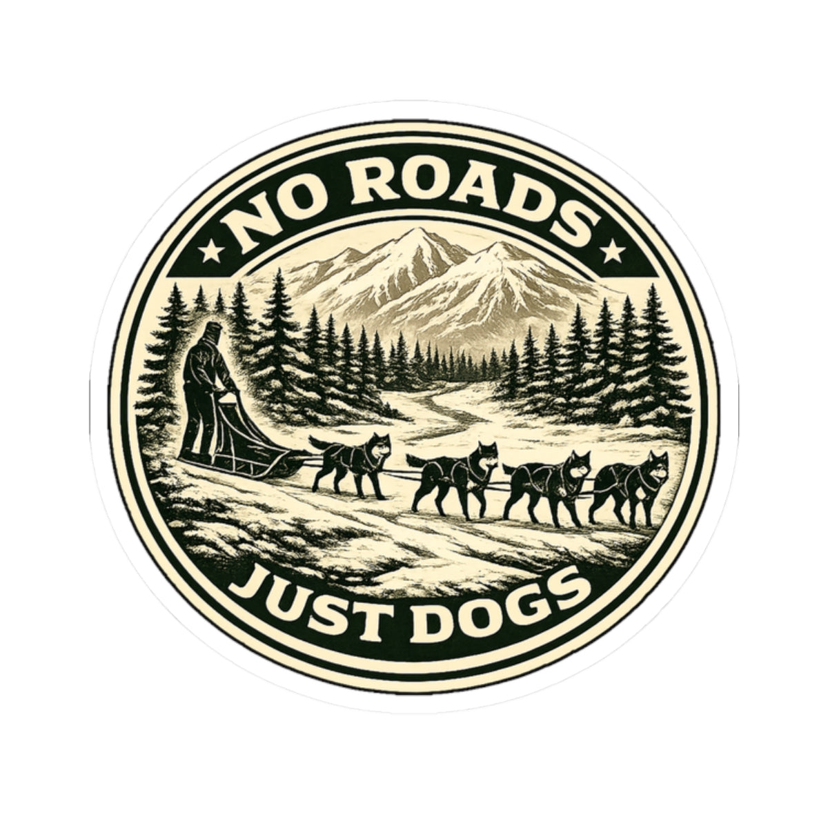 No Roads Just Dogs - Sticker