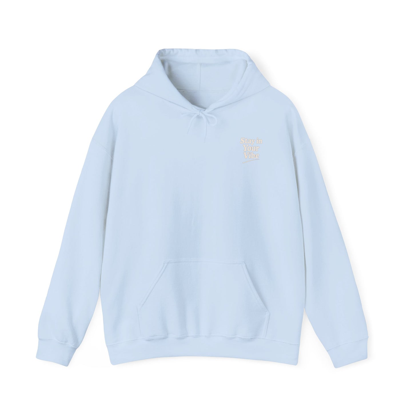 Stay In Your Vibe Hoodie — Cozy Minimalist Graphic Pullover