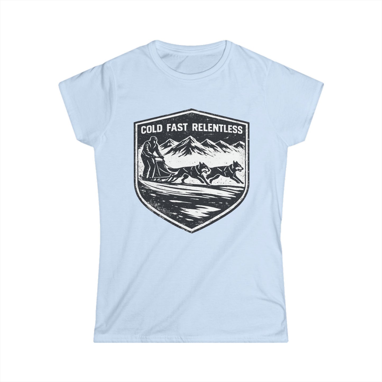 Cold Fast Relentless - Woman Tee