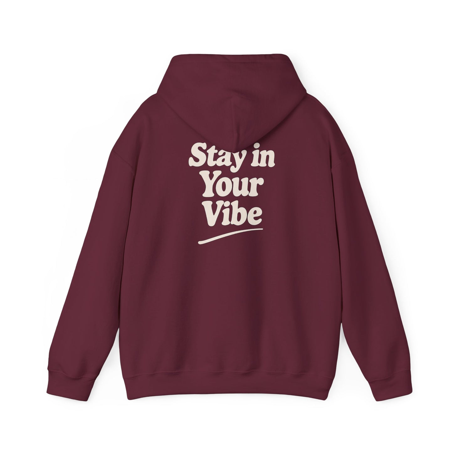 Stay In Your Vibe Hoodie — Cozy Minimalist Graphic Pullover