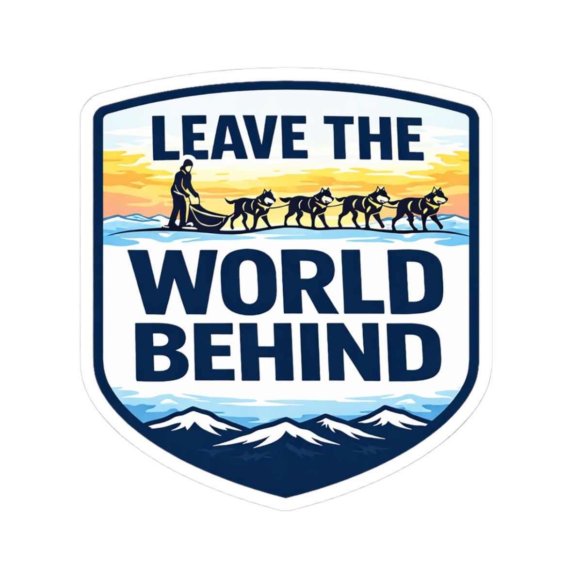 Leave the World Behind - Sticker