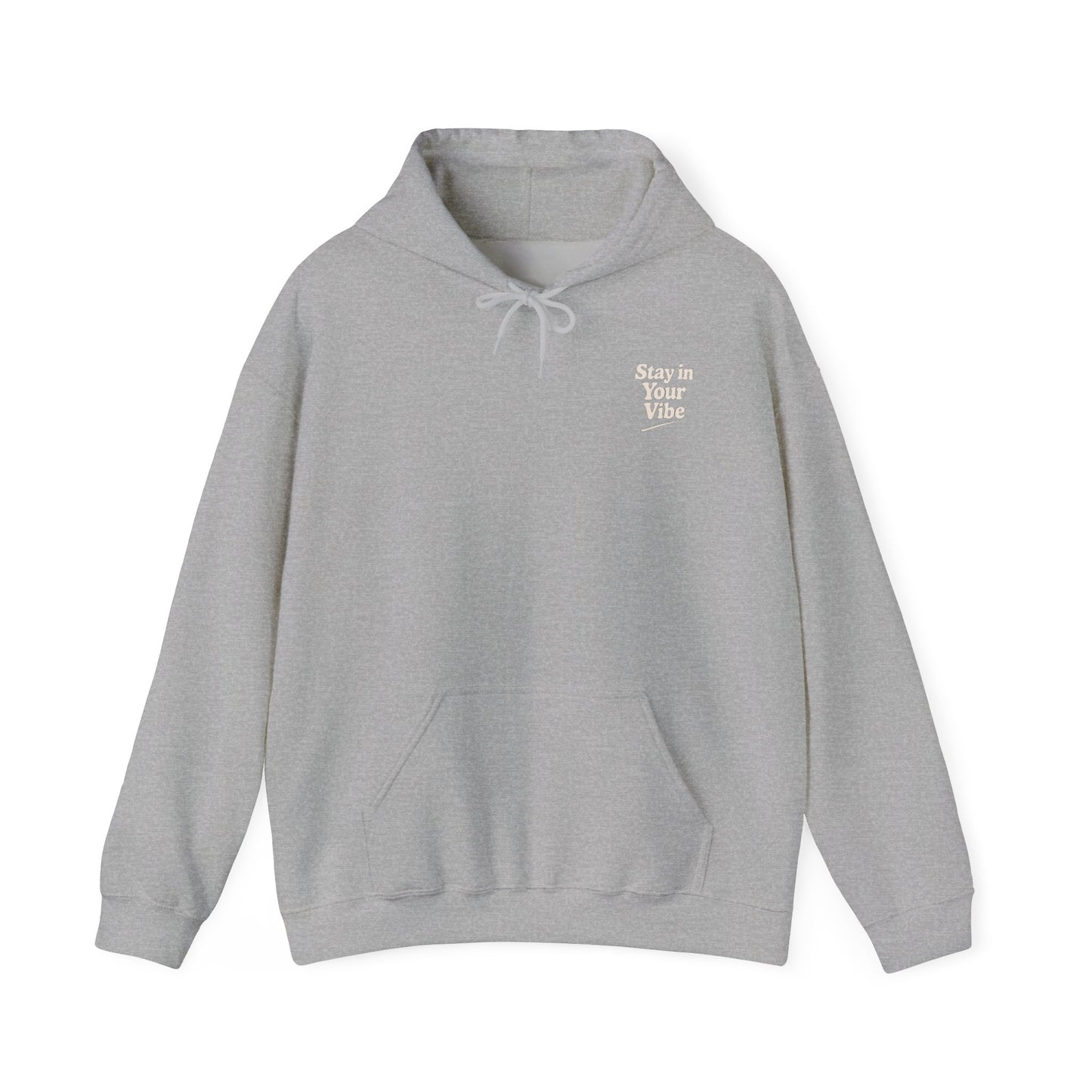 Stay In Your Vibe Hoodie — Cozy Minimalist Graphic Pullover