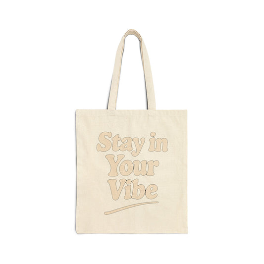 Stay In Your Vibe Canvas Tote – Retro Script Cotton Shopper Bag