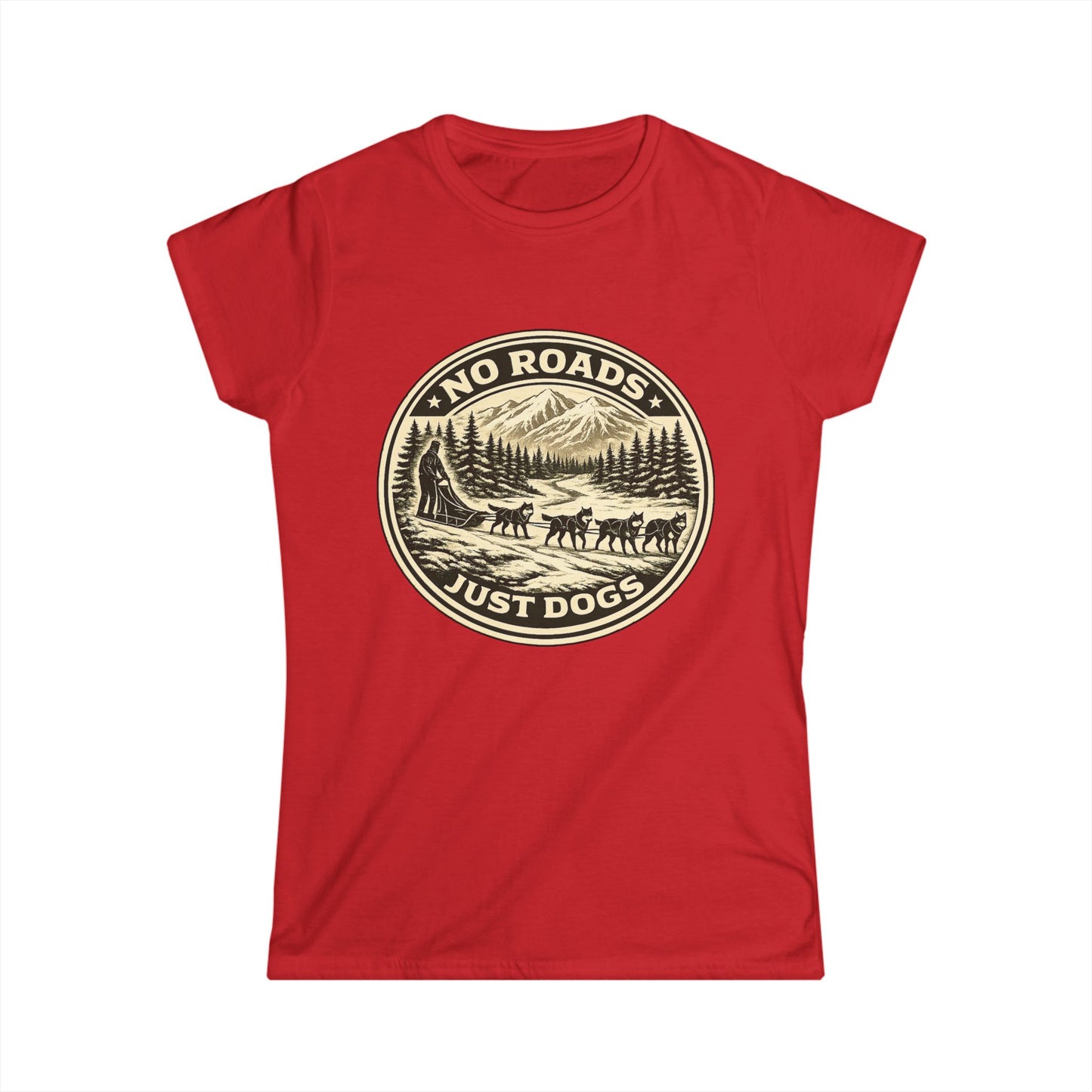 No Roads Just Dogs - Woman Tee