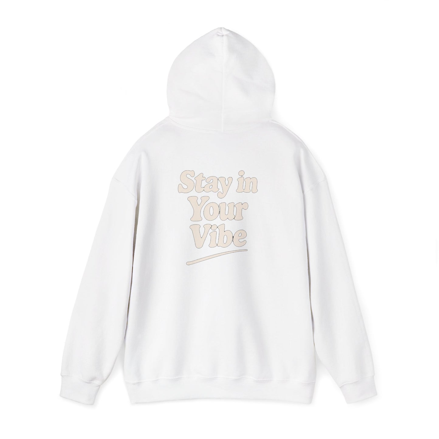 Stay In Your Vibe Hoodie — Cozy Minimalist Graphic Pullover
