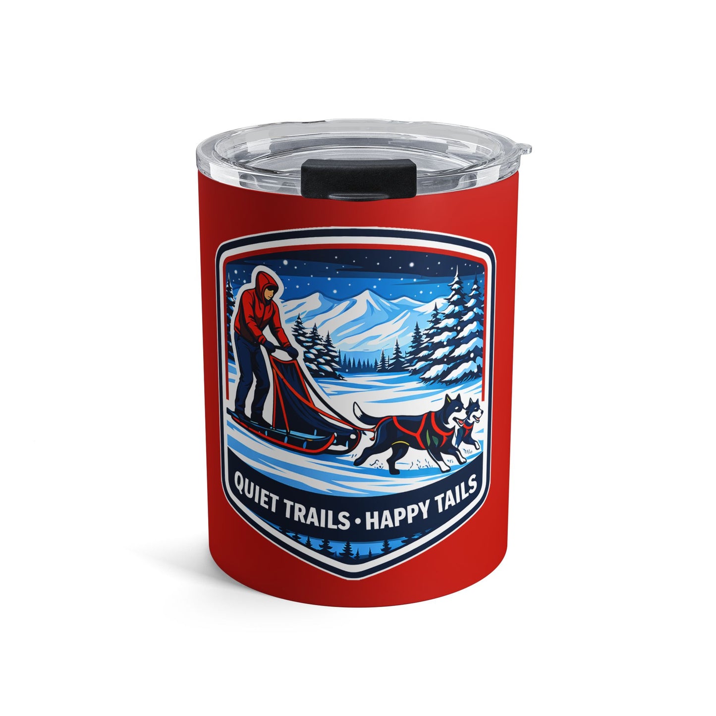 10oz Insulated Tumbler — "Quiet Trails • Happy Tails" Sled Dog Winter Travel Mug