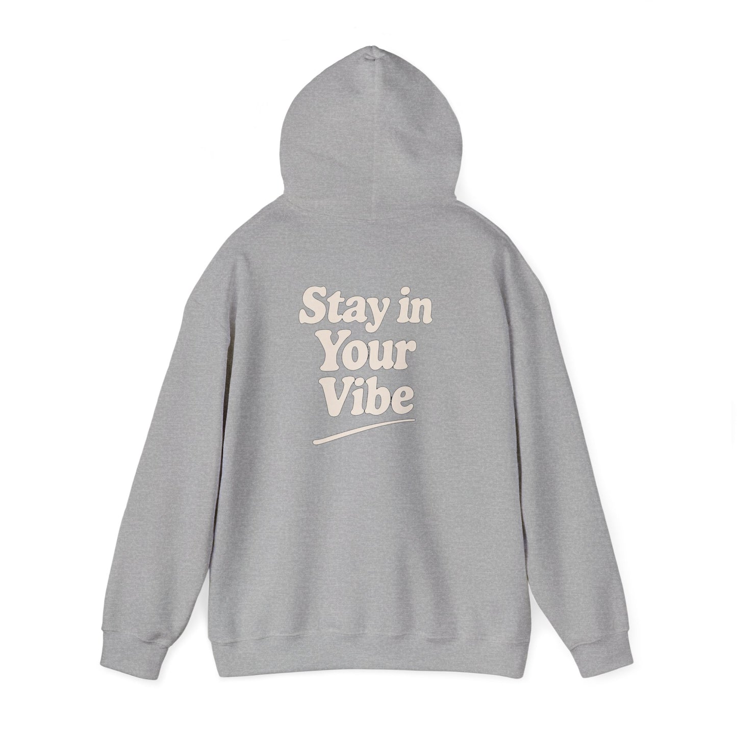 Stay In Your Vibe Hoodie — Cozy Minimalist Graphic Pullover