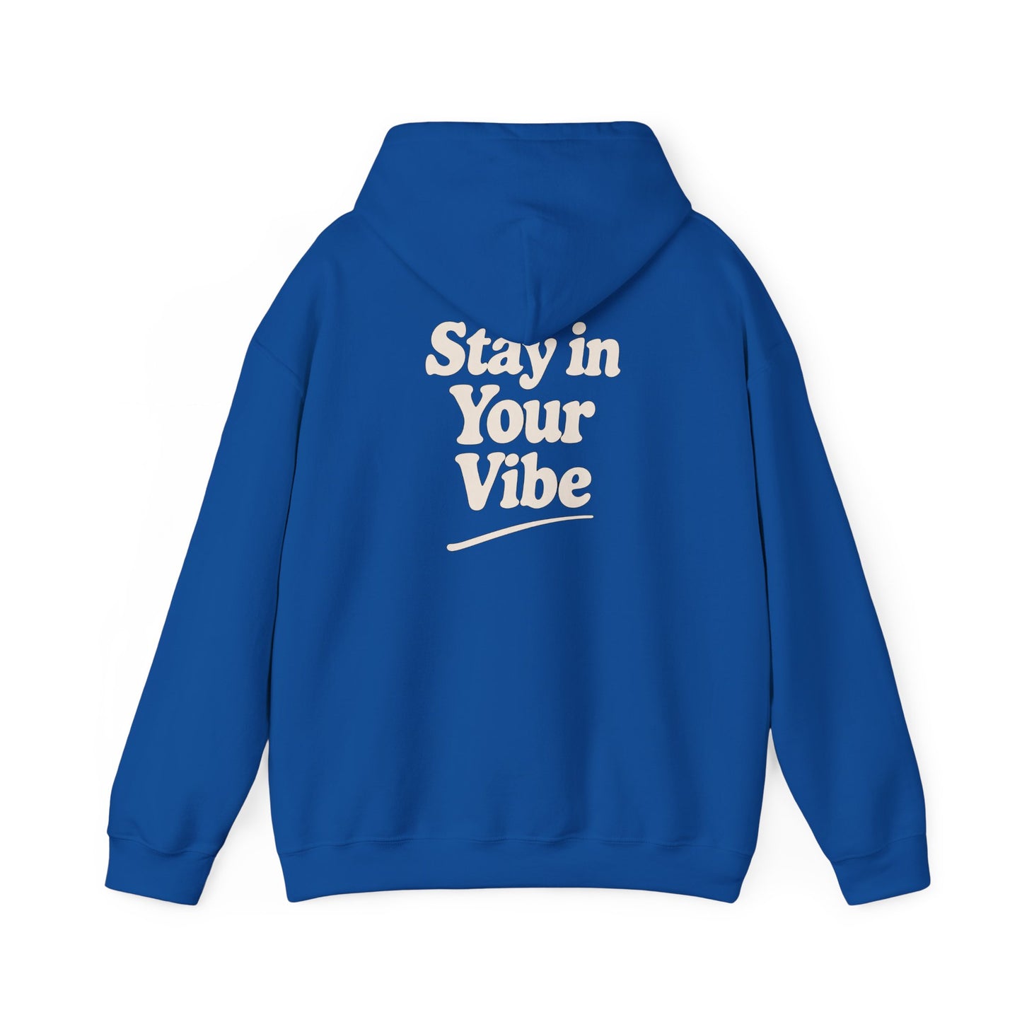 Stay In Your Vibe Hoodie — Cozy Minimalist Graphic Pullover