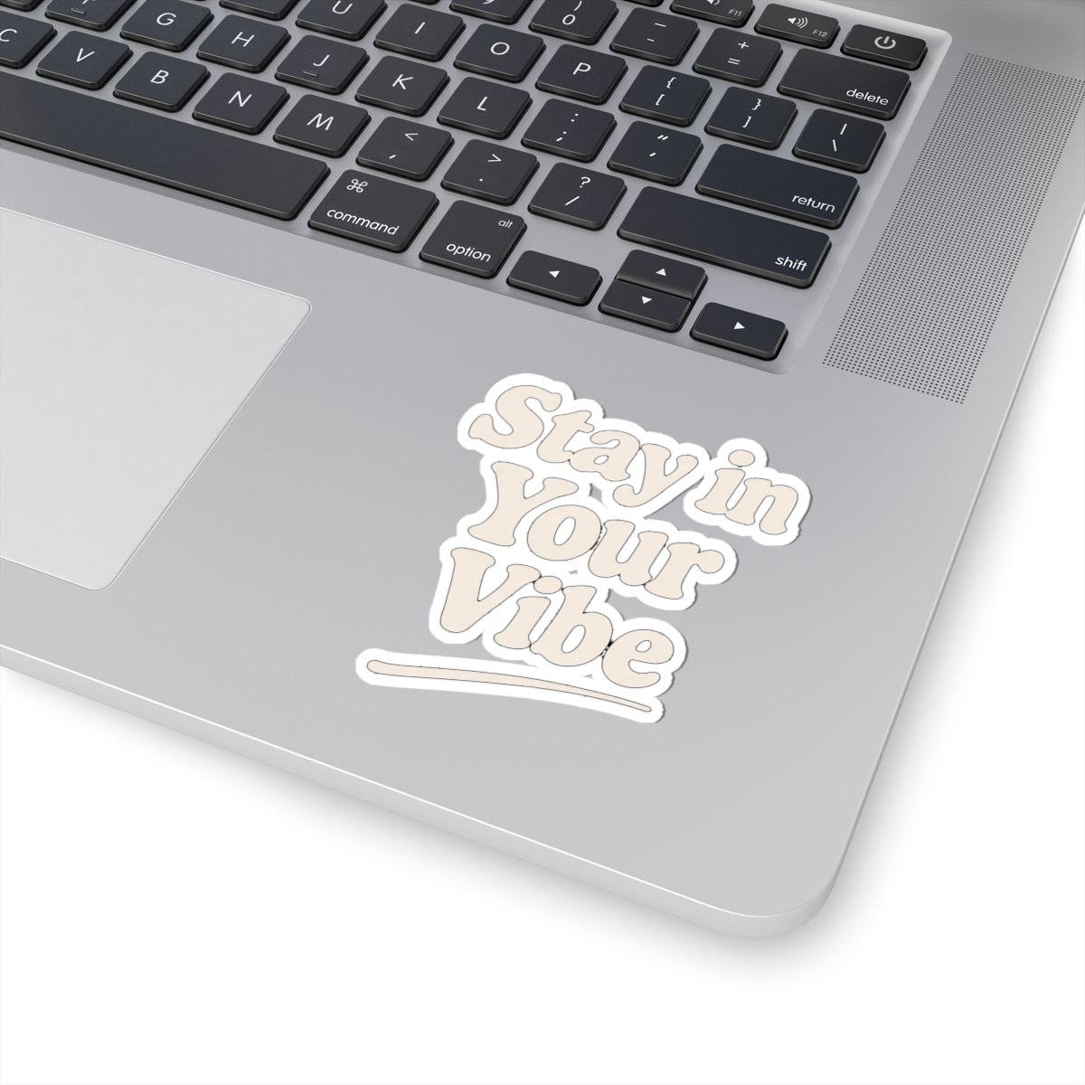 Stay in Your Vibe Sticker — Retro Beige Motivational Kiss-Cut Decal