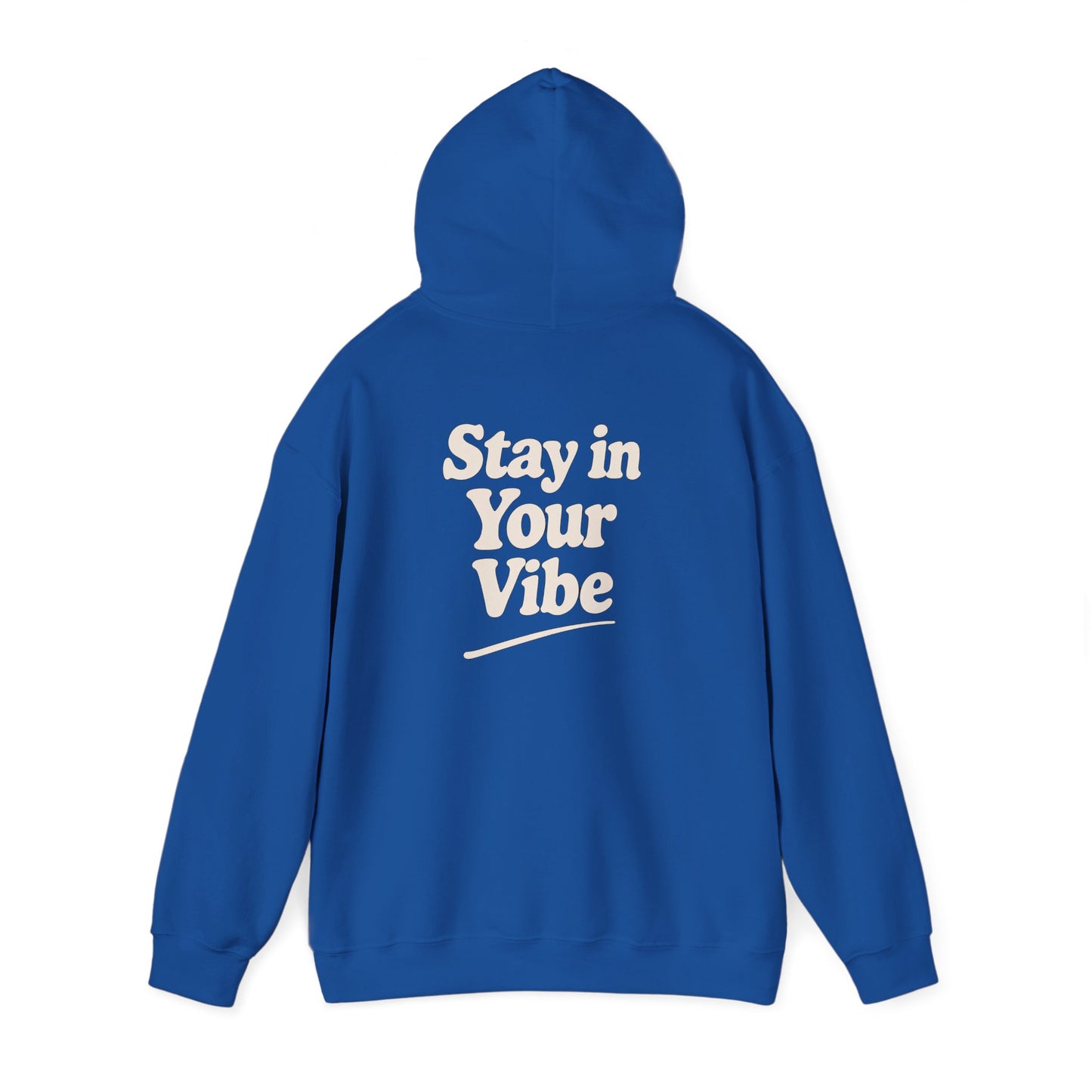 Stay In Your Vibe Hoodie — Cozy Minimalist Graphic Pullover
