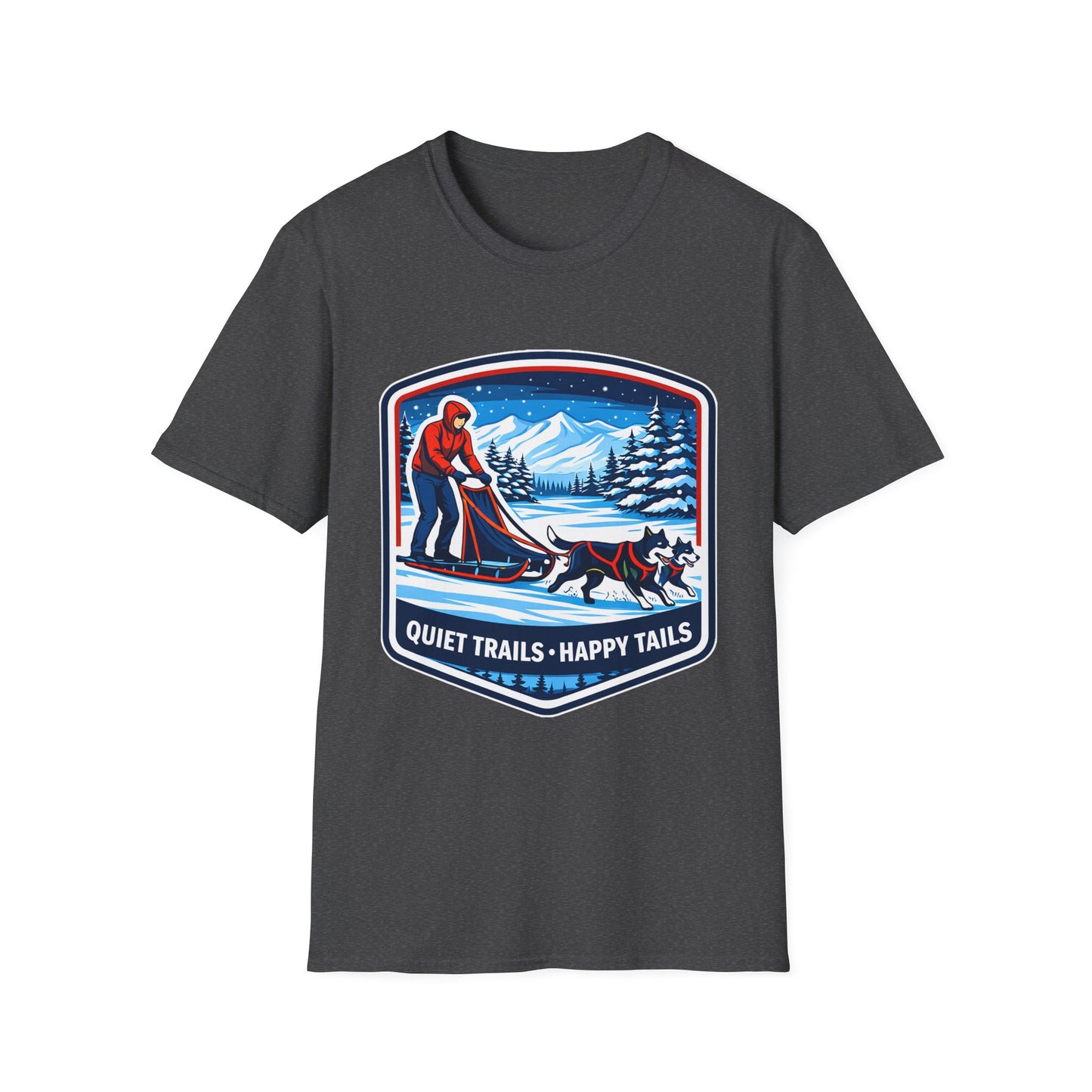 Sled Dog Adventure T-Shirt — "Quiet Trails • Happy Tails" Winter Sledding Tee