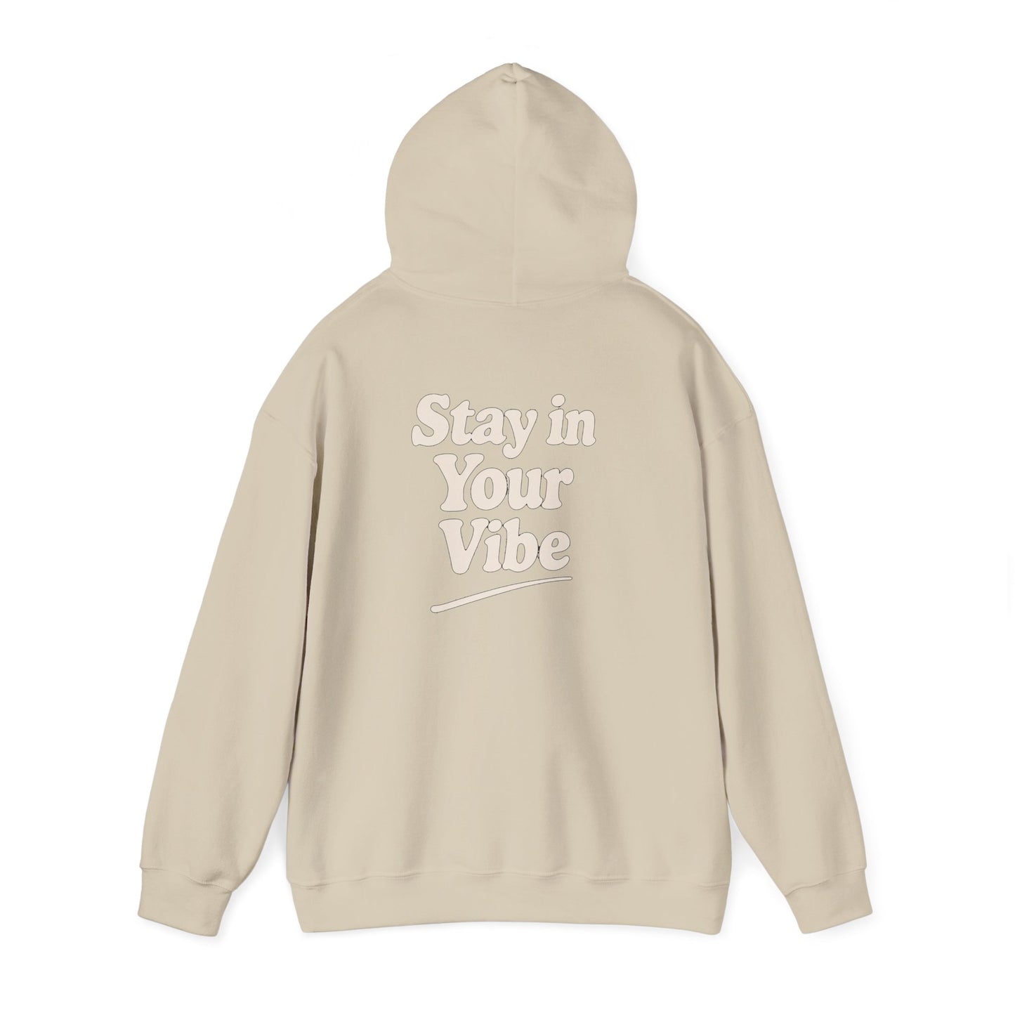 Stay In Your Vibe Hoodie — Cozy Minimalist Graphic Pullover