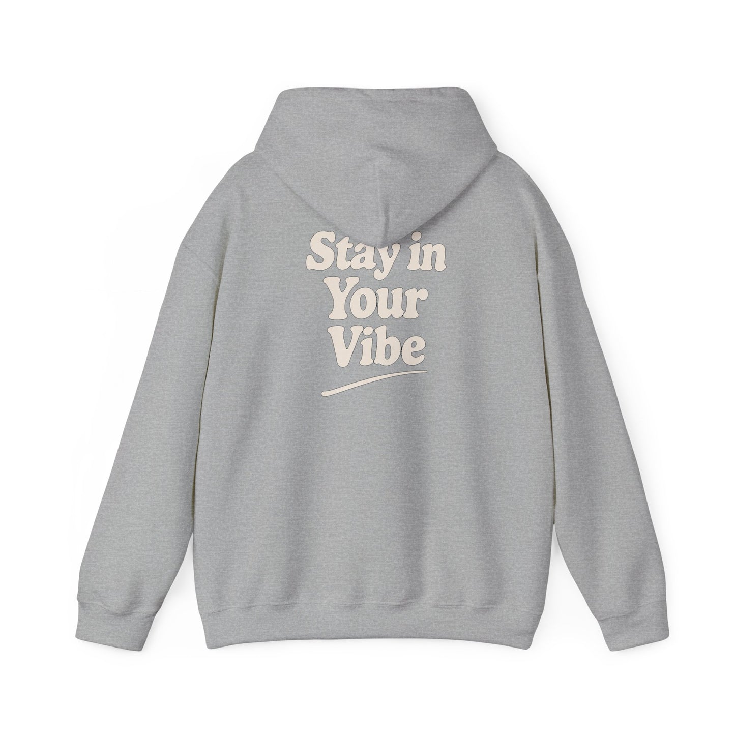 Stay In Your Vibe Hoodie — Cozy Minimalist Graphic Pullover