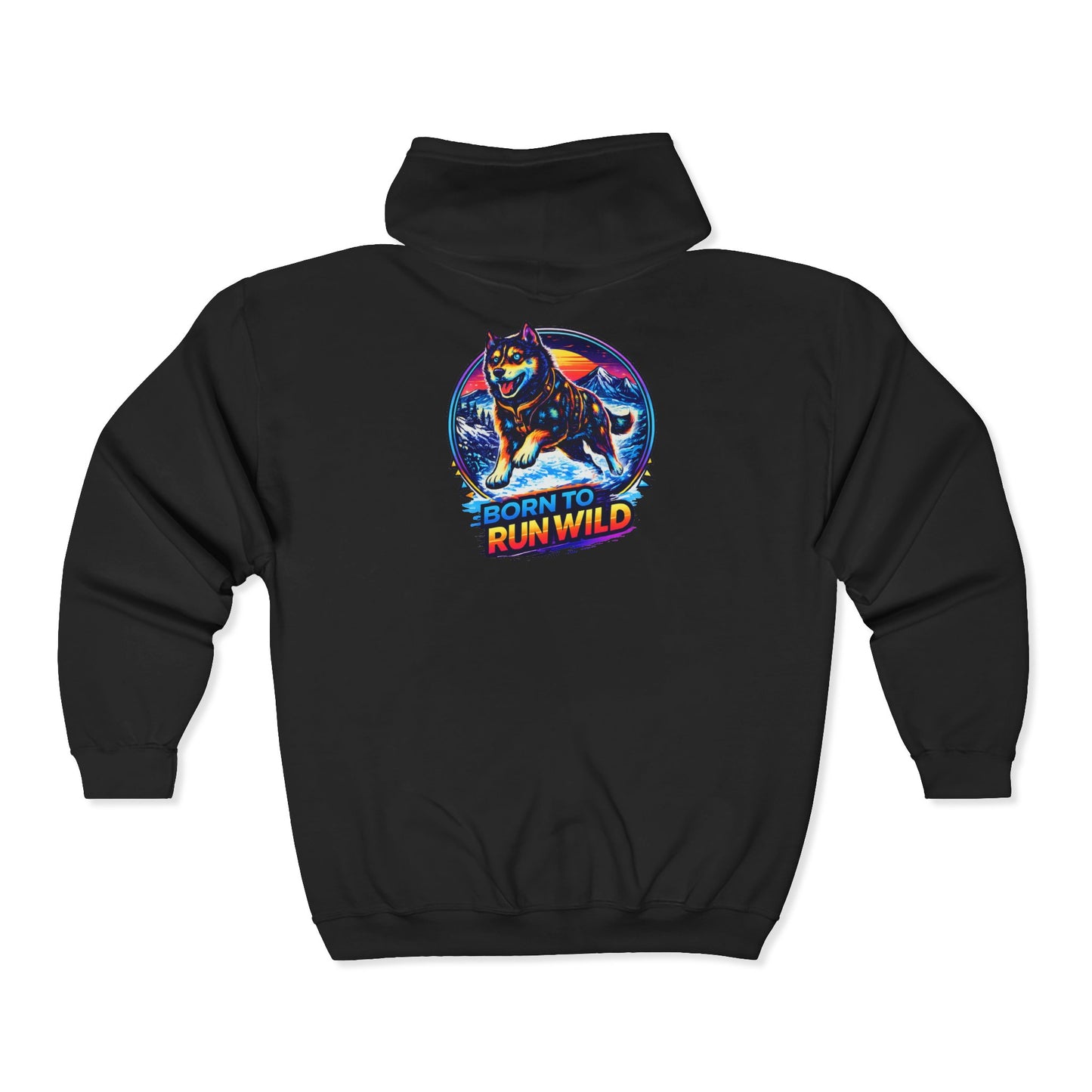 Born to Run Wild - Zip Hoodie