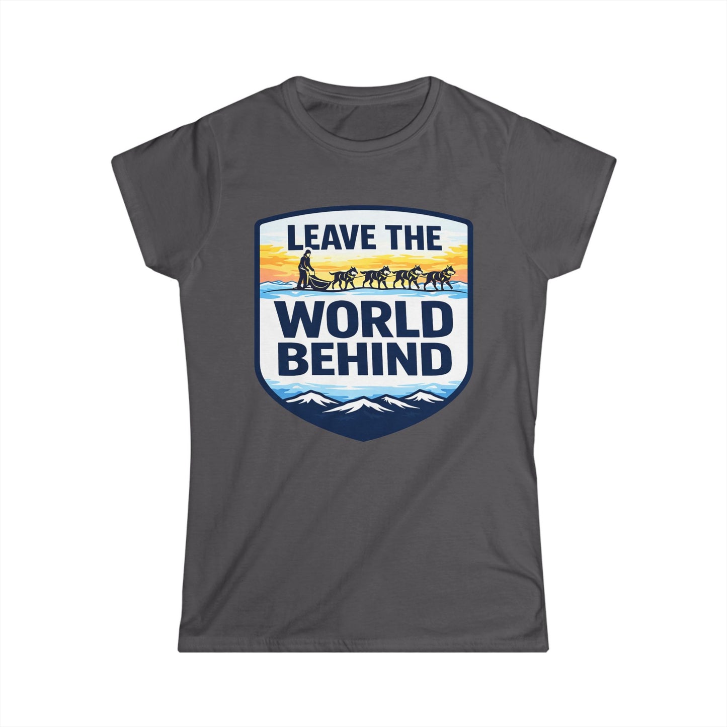 Leave the World Behind - Womens Tee