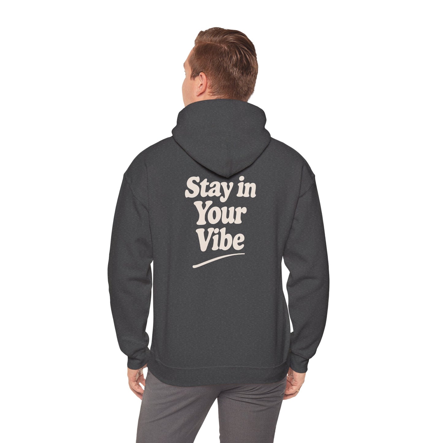 Stay In Your Vibe Hoodie — Cozy Minimalist Graphic Pullover